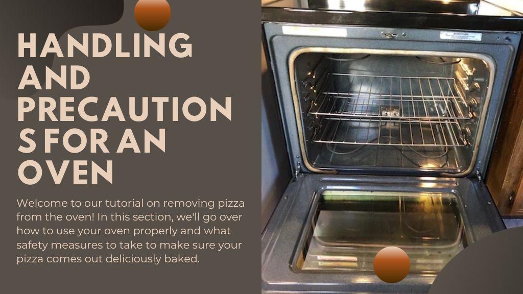 Handling And Precautions For An Oven