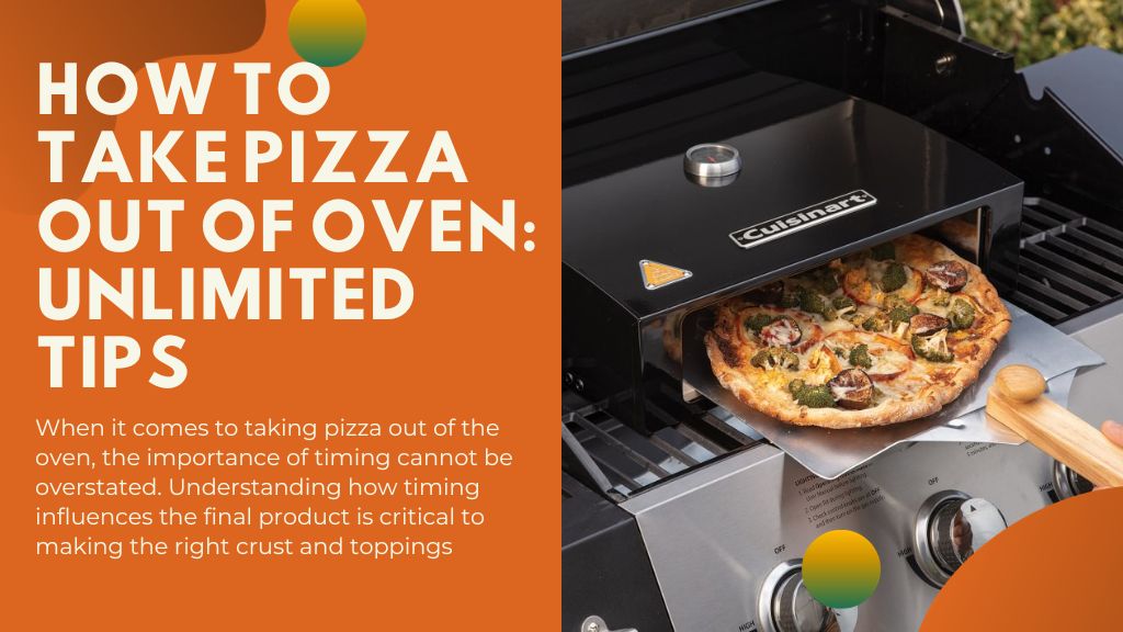 How to Take Pizza Out of Oven