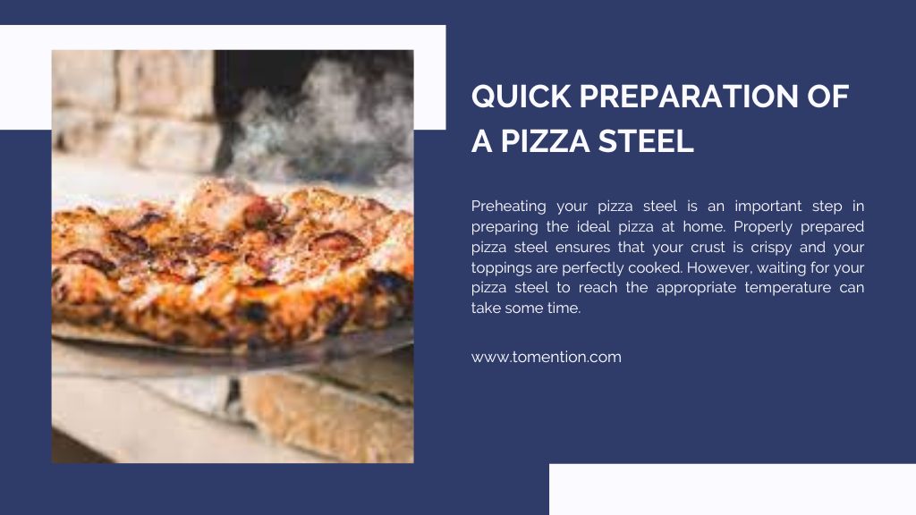 Quick Preparation of a Pizza Steel